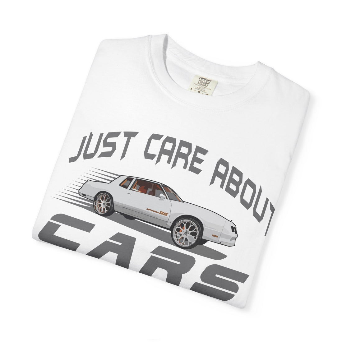 I Just Care About Cars T-shirt