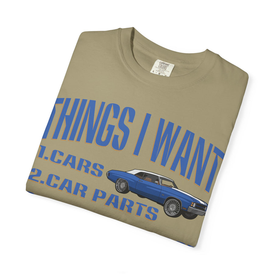 Things I Want T-shirt