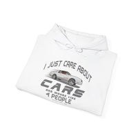 I Just Care About Cars Hooded Sweatshirt