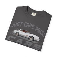 I Just Care About Cars T-shirt