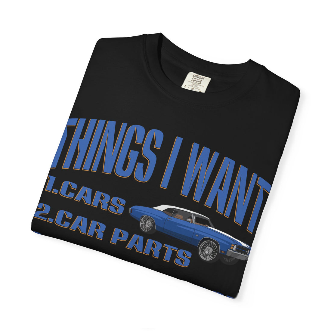 Things I Want T-shirt