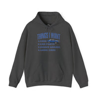 Things I Want Hooded Sweatshirt