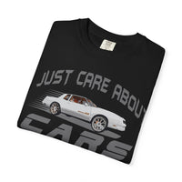 I Just Care About Cars T-shirt